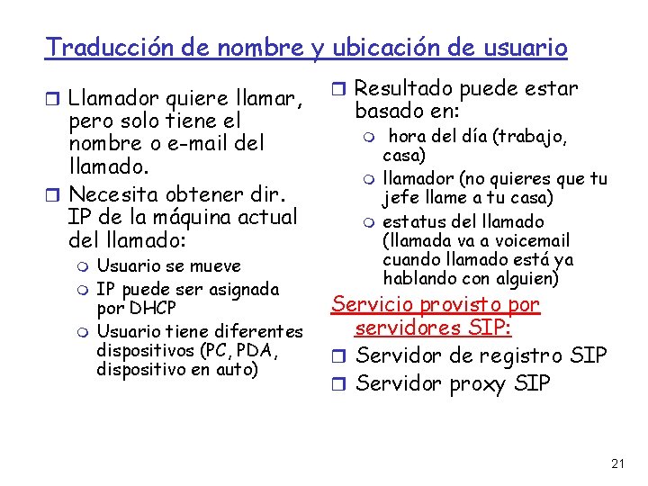 Traducción de nombre y ubicación de usuario Llamador quiere llamar, pero solo tiene el