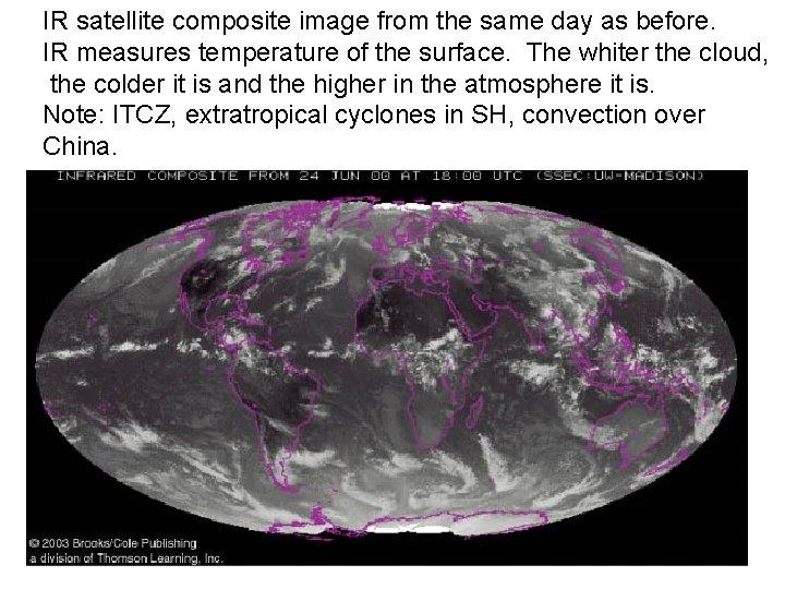 IR satellite composite image from the same day as before. IR measures temperature of