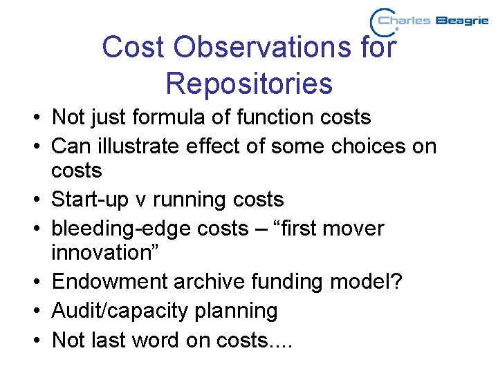 Cost Observations for Repositories • Not just formula of function costs • Can illustrate