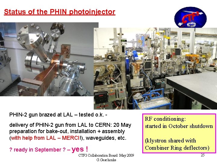 Status of the PHIN photoinjector PHIN-2 gun brazed at LAL – tested o. k.