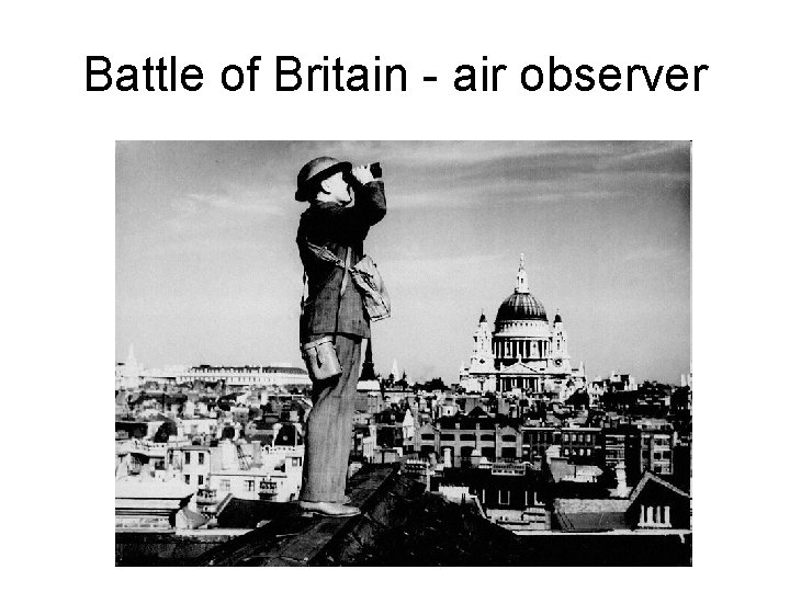 Battle of Britain - air observer 