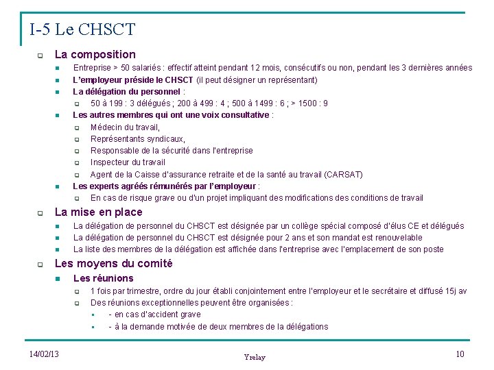 I-5 Le CHSCT q La composition n n q La mise en place n