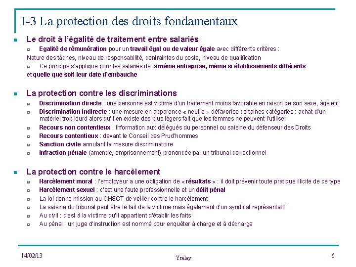 I-3 La protection des droits fondamentaux n Le droit à l’égalité de traitement entre