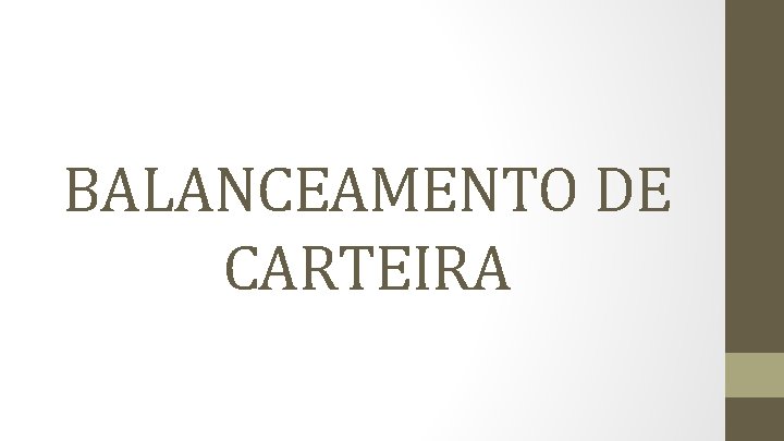 BALANCEAMENTO DE CARTEIRA 