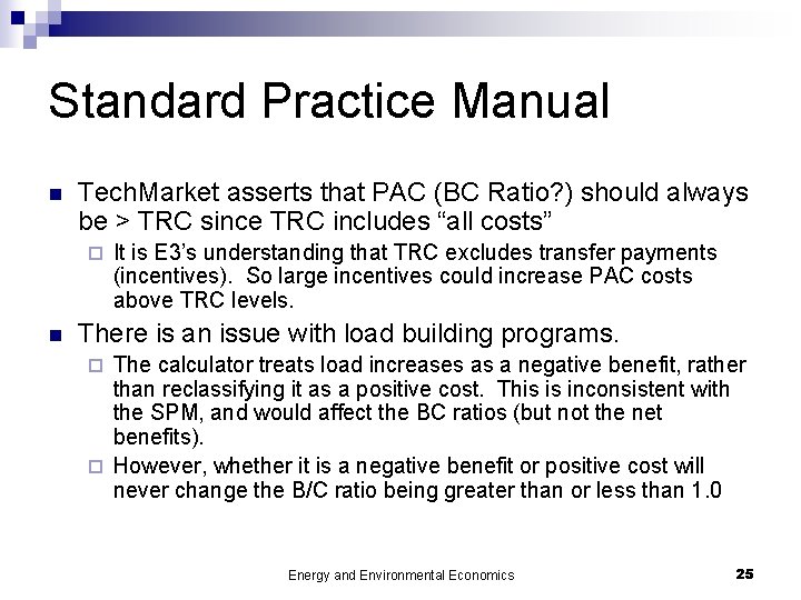 Standard Practice Manual n Tech. Market asserts that PAC (BC Ratio? ) should always