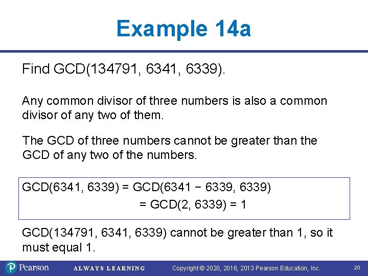 Example 14 a Find GCD(134791, 6341, 6339). Any common divisor of three numbers is