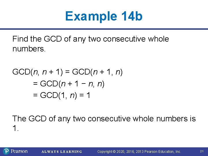 Example 14 b Find the GCD of any two consecutive whole numbers. GCD(n, n