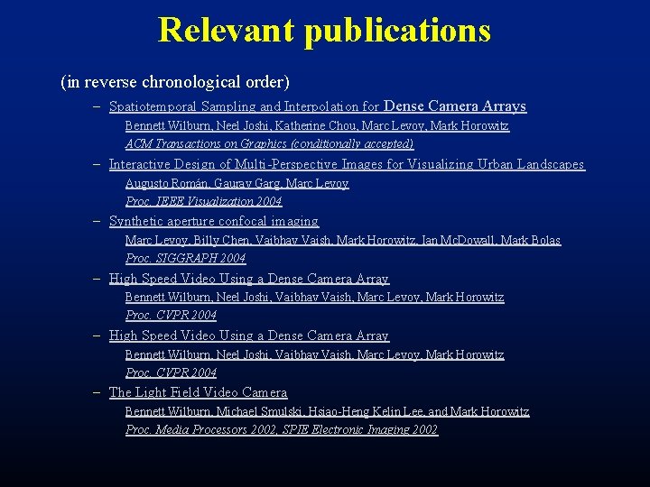 Relevant publications (in reverse chronological order) – Spatiotemporal Sampling and Interpolation for Dense Camera Relevant publications (in reverse chronological order) – Spatiotemporal Sampling and Interpolation for Dense Camera