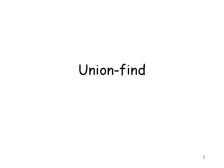 Union-find 1 