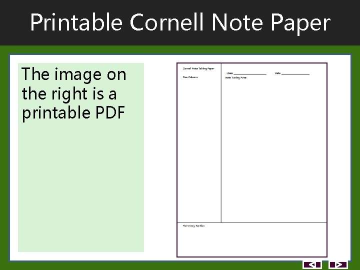 Printable Cornell Note Paper The image on the right is a printable PDF Printable Cornell Note Paper The image on the right is a printable PDF