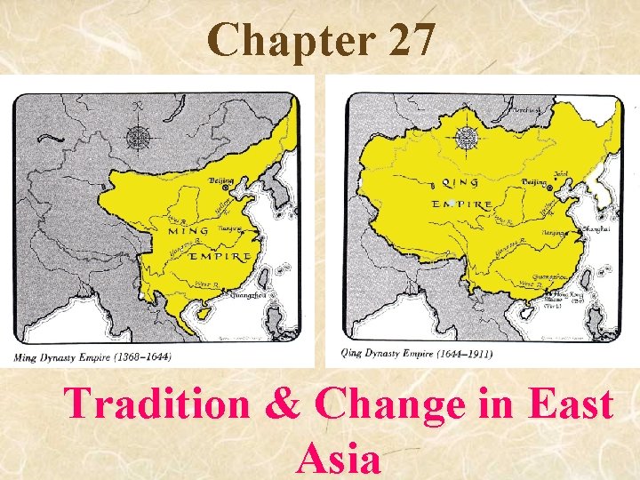 Chapter 27 Tradition & Change in East Asia 
