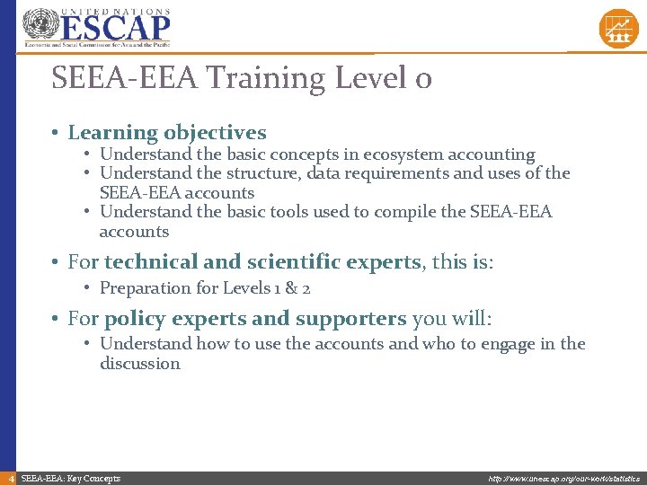 SEEA-EEA Training Level 0 • Learning objectives • Understand the basic concepts in ecosystem