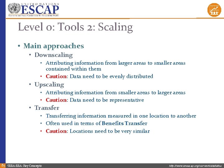 Level 0: Tools 2: Scaling • Main approaches • Downscaling • Attributing information from