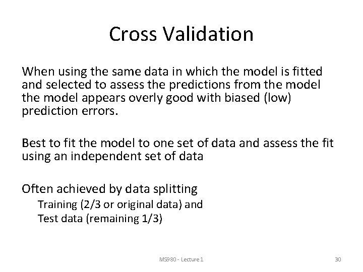 Cross Validation When using the same data in which the model is fitted and Cross Validation When using the same data in which the model is fitted and
