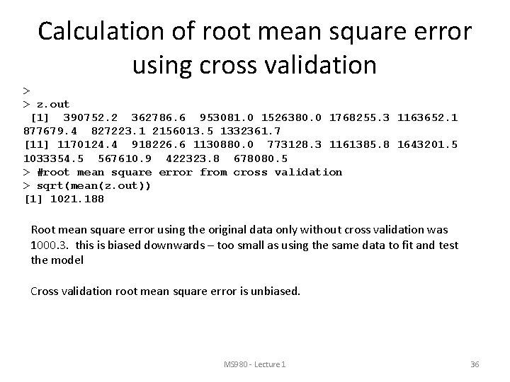 Calculation of root mean square error using cross validation > > z. out [1]