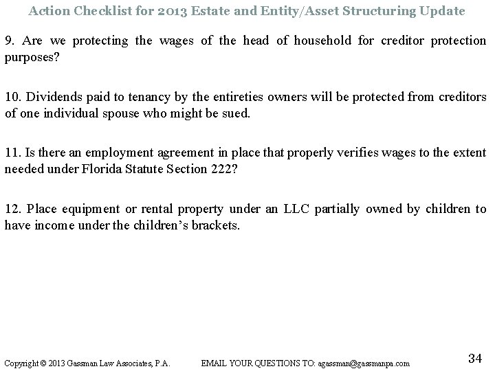 Action Checklist for 2013 Estate and Entity/Asset Structuring Update 9. Are we protecting the