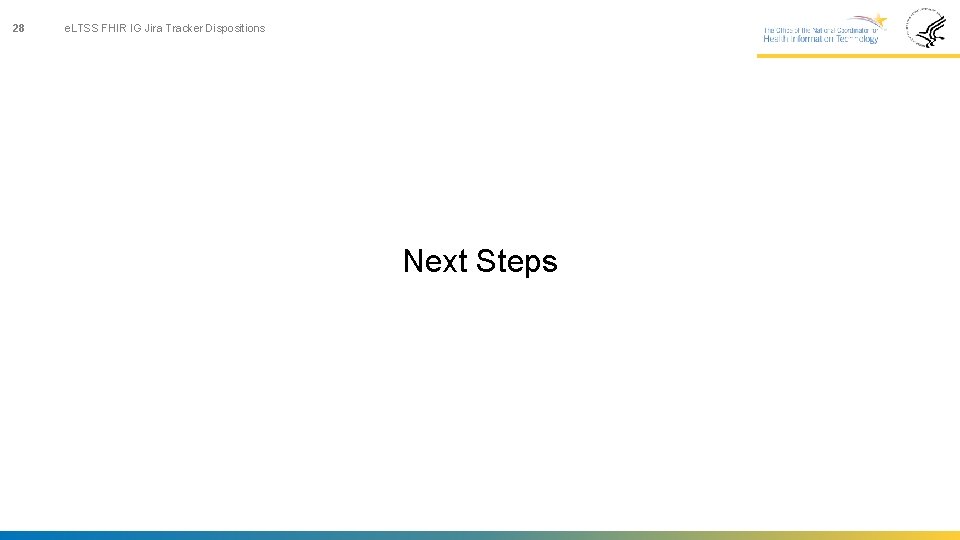 28 e. LTSS FHIR IG Jira Tracker Dispositions Next Steps 