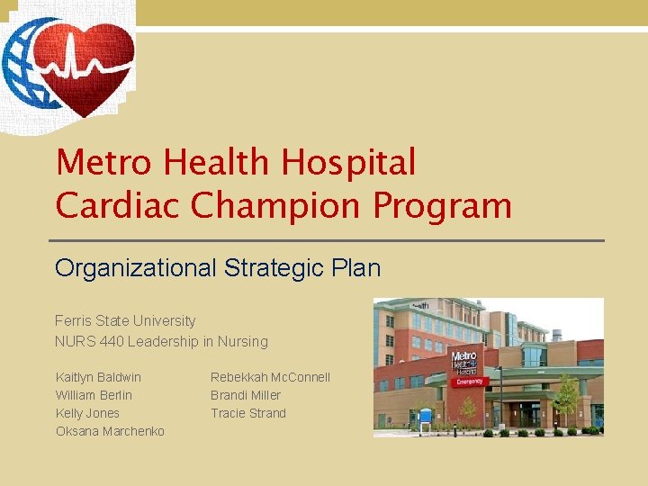 Metro Health Hospital Cardiac Champion Program Organizational Strategic Plan Ferris State University NURS 440