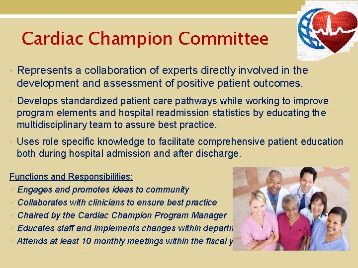 Cardiac Champion Committee • Represents a collaboration of experts directly involved in the development