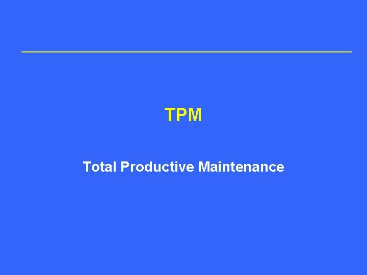 TPM Total Productive Maintenance 