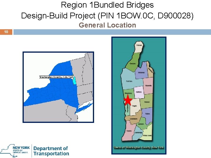 Region 1 Bundled Bridges Design-Build Project (PIN 1 BOW. 0 C, D 900028) General