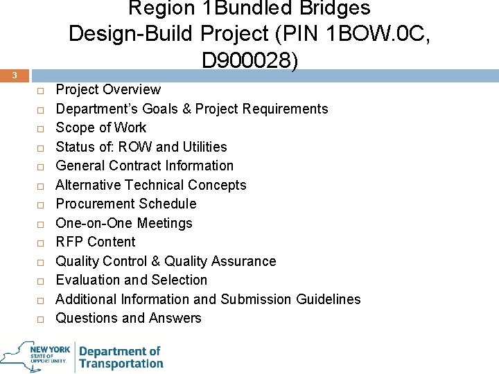 Region 1 Bundled Bridges Design-Build Project (PIN 1 BOW. 0 C, D 900028) 3