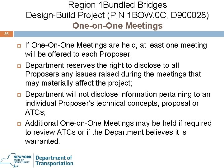 Region 1 Bundled Bridges Design-Build Project (PIN 1 BOW. 0 C, D 900028) One-on-One