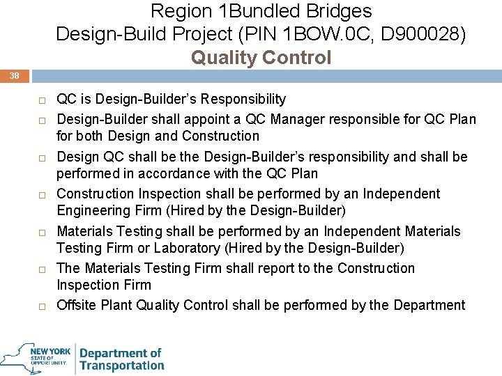 Region 1 Bundled Bridges Design-Build Project (PIN 1 BOW. 0 C, D 900028) Quality