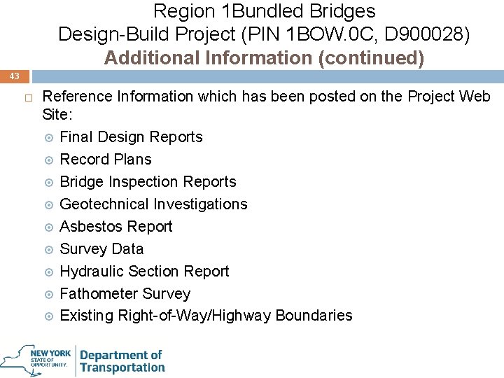 Region 1 Bundled Bridges Design-Build Project (PIN 1 BOW. 0 C, D 900028) Additional