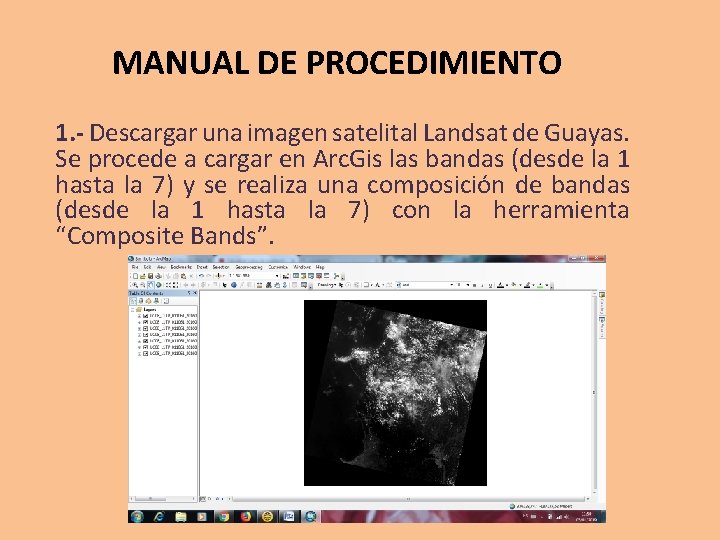 MANUAL DE PROCEDIMIENTO 1. - Descargar una imagen satelital Landsat de Guayas. Se procede