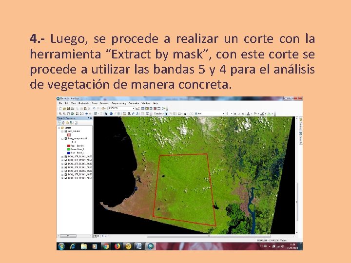 4. - Luego, se procede a realizar un corte con la herramienta “Extract by