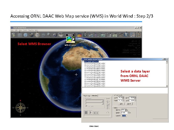 Accessing ORNL DAAC Web Map service (WMS) in World Wind : Step 2/3 Select