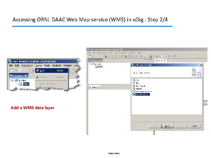 Accessing ORNL DAAC Web Map service (WMS) in u. Dig : Step 2/4 Add