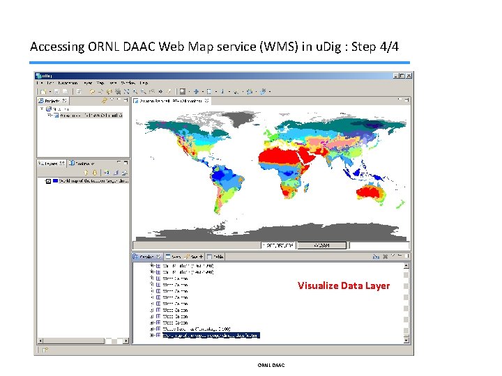 Accessing ORNL DAAC Web Map service (WMS) in u. Dig : Step 4/4 Visualize