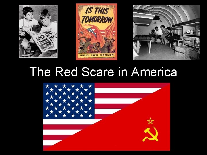 The Red Scare in America 