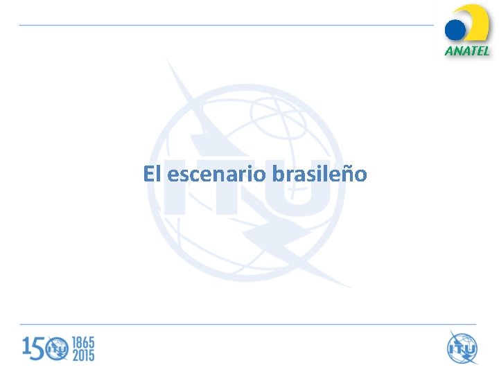 El escenario brasileño 