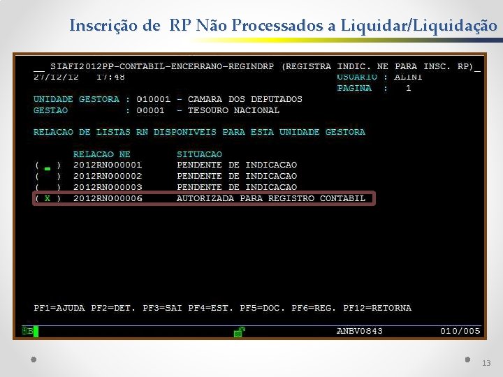 Inscrição de RP Não Processados a Liquidar/Liquidação 13 