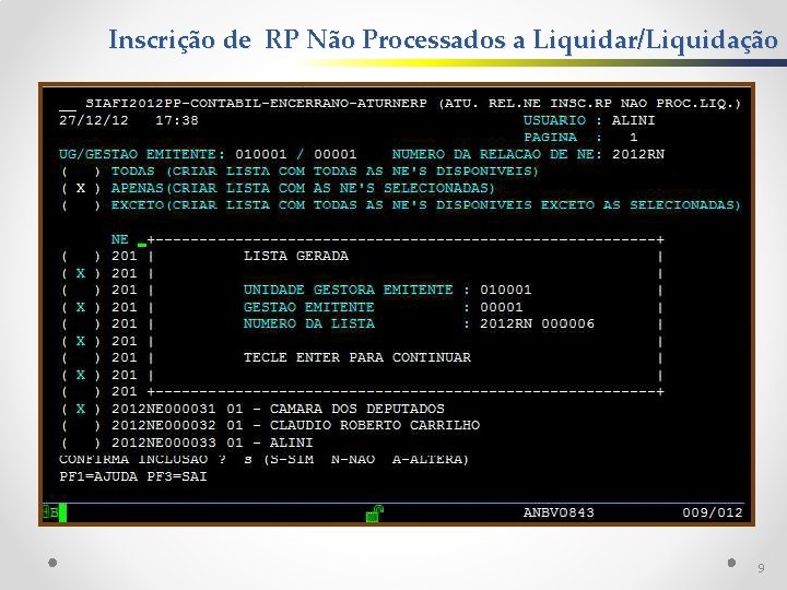 Inscrição de RP Não Processados a Liquidar/Liquidação 9 