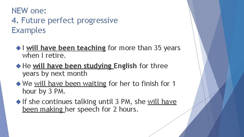 Future Progressive Example Have Been All Future Tenses 4 Tenses that talk about