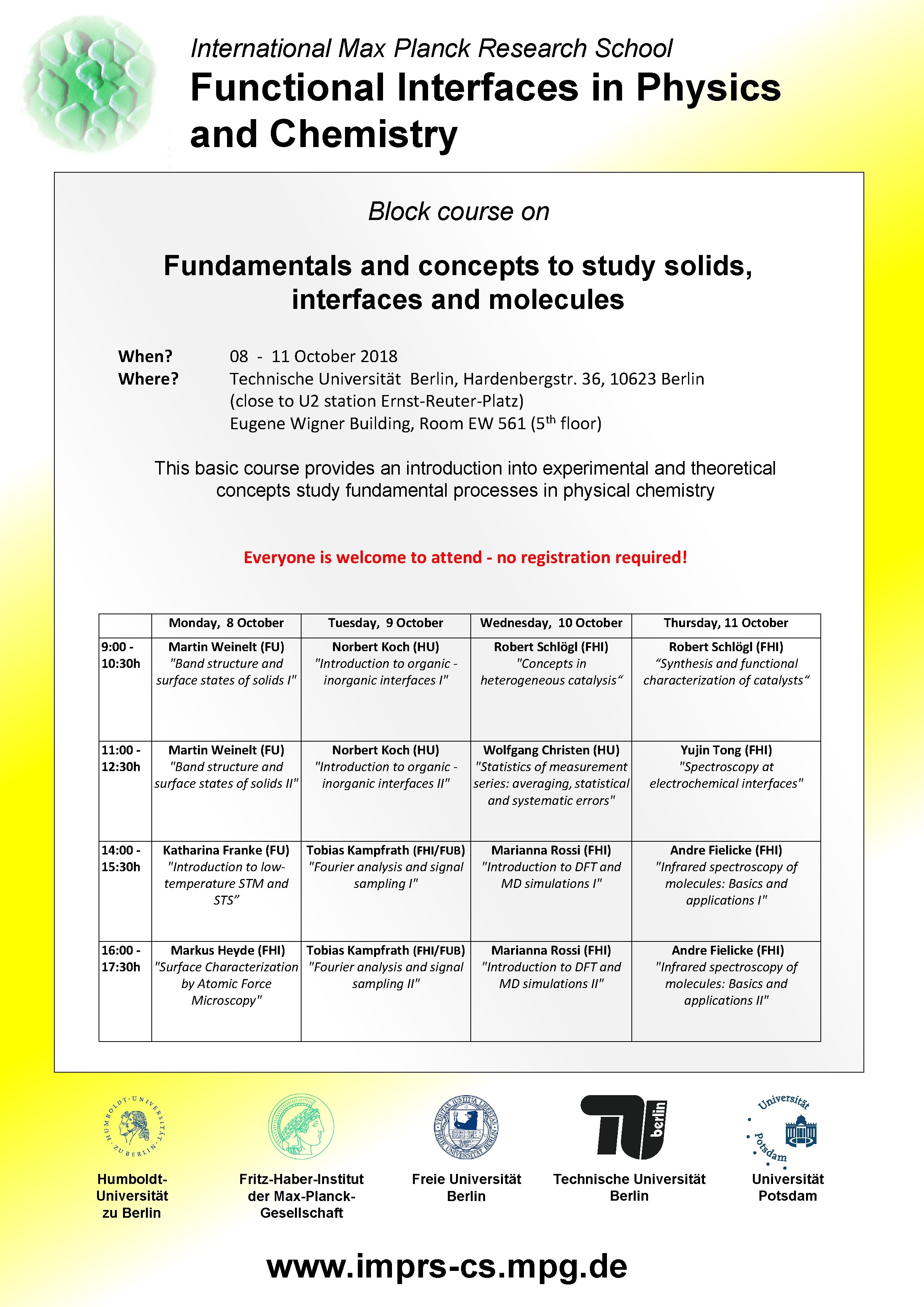 International Max Planck Research School Functional Interfaces in Physics and Chemistry Block course on