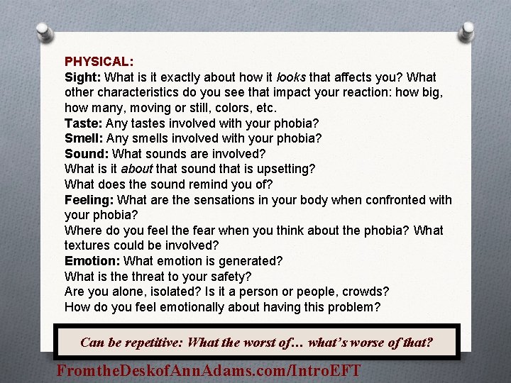 PHYSICAL: Sight: What is it exactly about how it looks that affects you? What