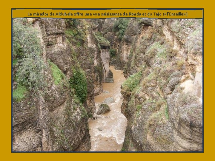 Le mirador de Alduhela offre une vue saisissante de Ronda et du Tajo (