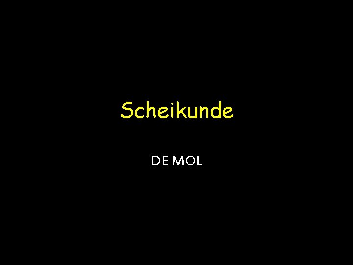 Scheikunde DE MOL 