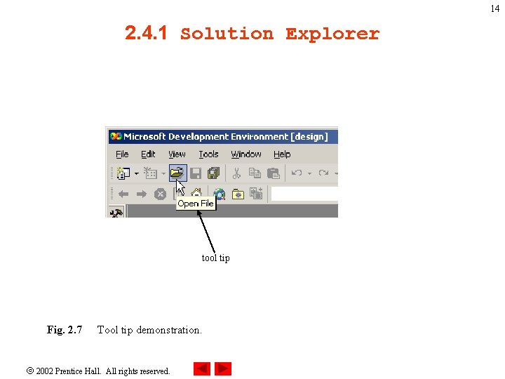 14 2. 4. 1 Solution Explorer tool tip Fig. 2. 7 Tool tip demonstration. 14 2. 4. 1 Solution Explorer tool tip Fig. 2. 7 Tool tip demonstration.