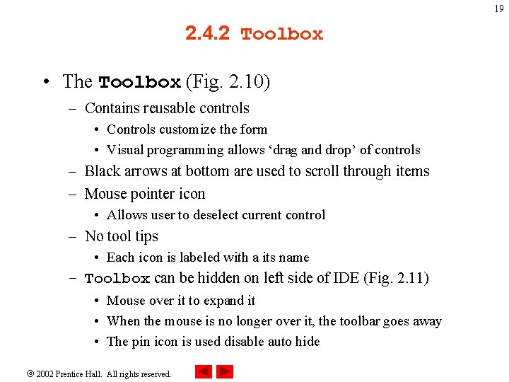 19 2. 4. 2 Toolbox • The Toolbox (Fig. 2. 10) – Contains reusable 19 2. 4. 2 Toolbox • The Toolbox (Fig. 2. 10) – Contains reusable