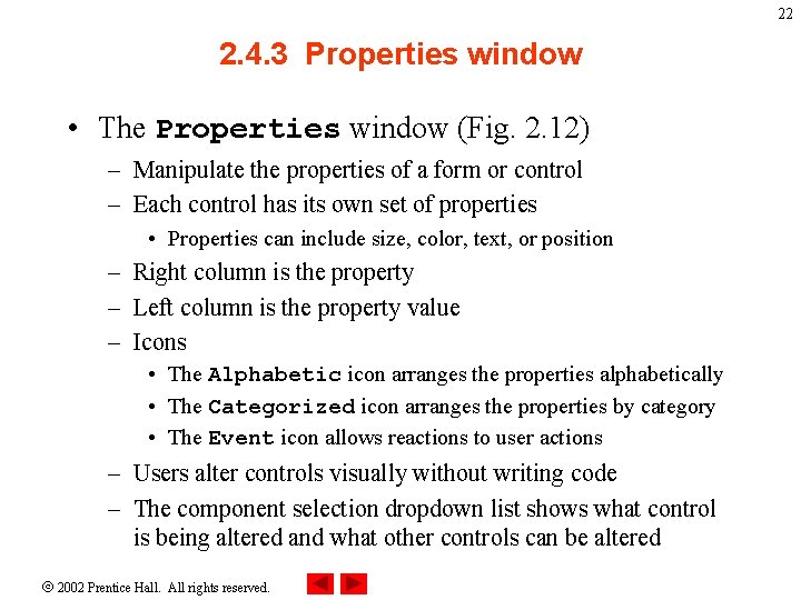 22 2. 4. 3 Properties window • The Properties window (Fig. 2. 12) – 22 2. 4. 3 Properties window • The Properties window (Fig. 2. 12) –