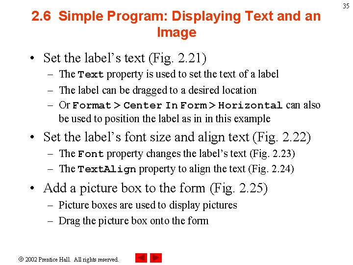 2. 6 Simple Program: Displaying Text and an Image • Set the label’s text 2. 6 Simple Program: Displaying Text and an Image • Set the label’s text