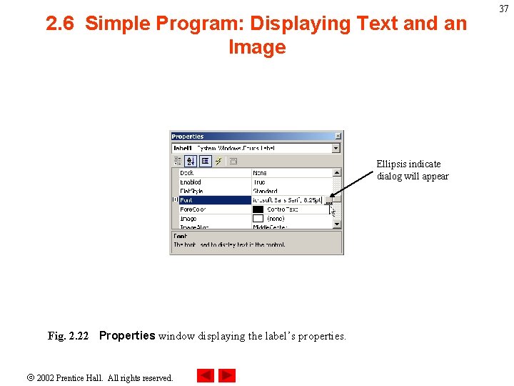 2. 6 Simple Program: Displaying Text and an Image Ellipsis indicate dialog will appear 2. 6 Simple Program: Displaying Text and an Image Ellipsis indicate dialog will appear