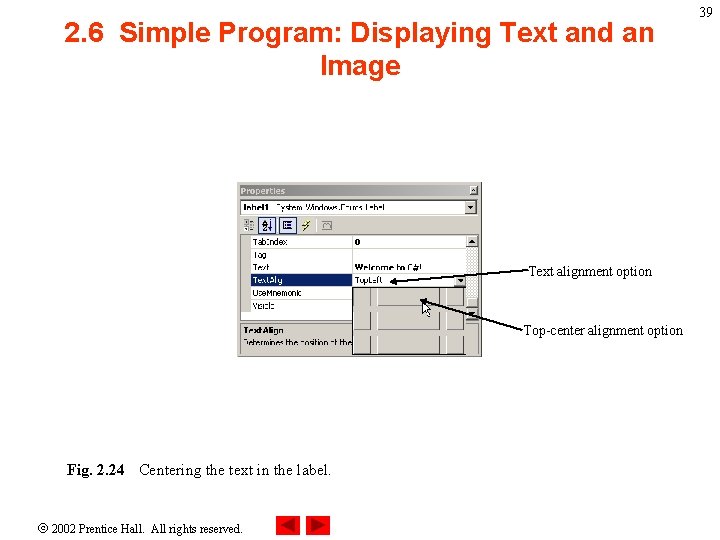 2. 6 Simple Program: Displaying Text and an Image Text alignment option Top-center alignment 2. 6 Simple Program: Displaying Text and an Image Text alignment option Top-center alignment