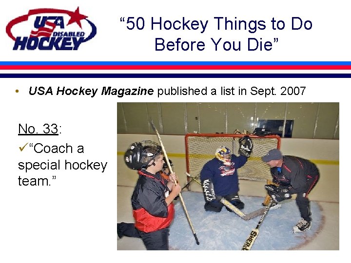 “ 50 Hockey Things to Do Before You Die” • USA Hockey Magazine published